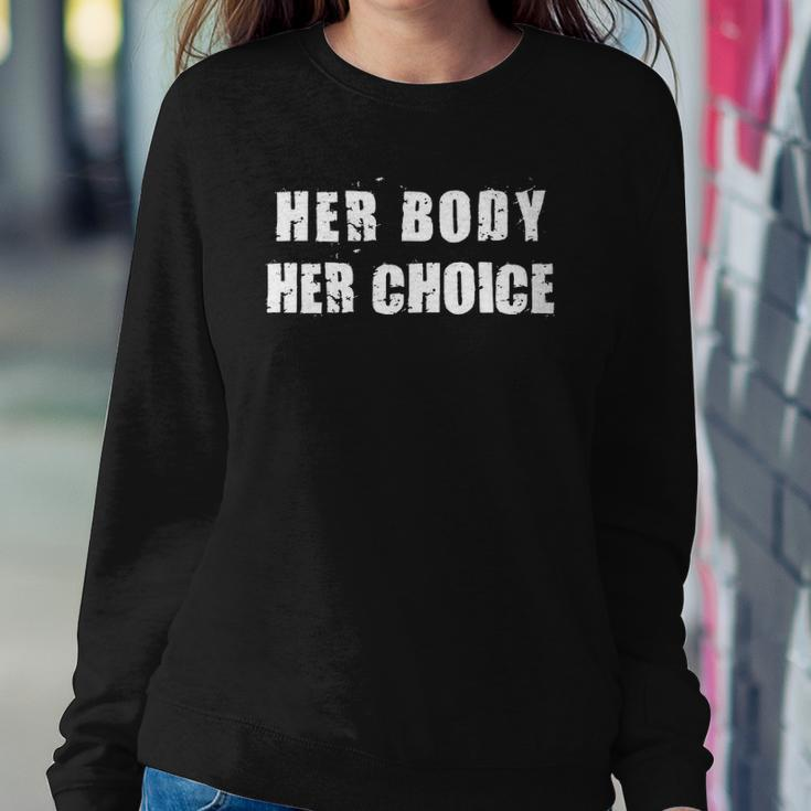 Her Body Her Choice Texas Womens Rights Grunge Distressed Sweatshirt Gifts for Her