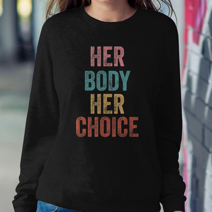 Her Body Her Choice Womens Rights Pro Choice Feminist Sweatshirt Gifts for Her