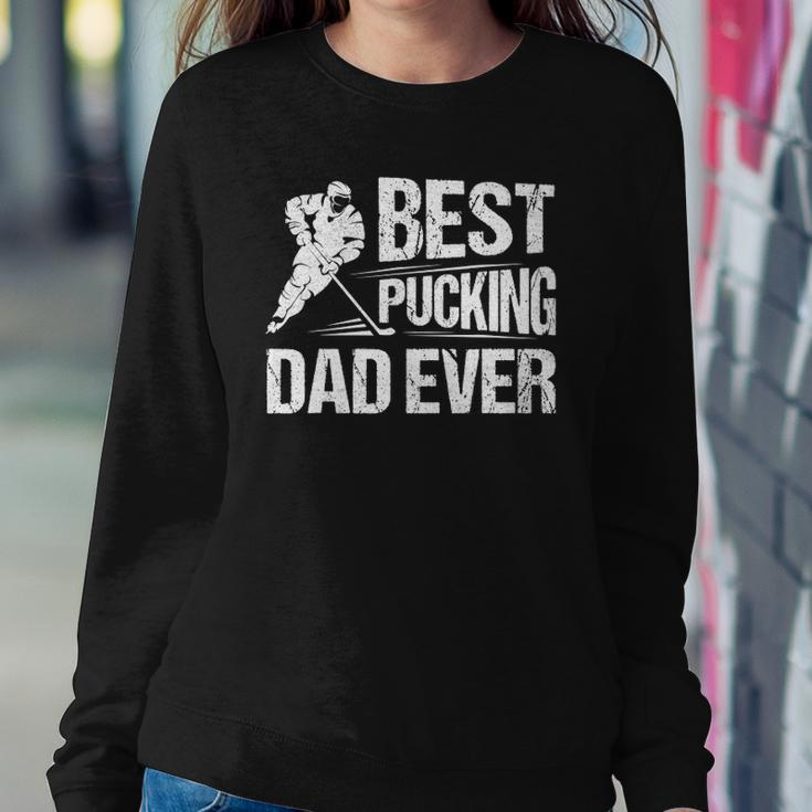 Hockey Player Best Pucking Dad Ever Hockey Father Hockey Pun Sweatshirt Gifts for Her