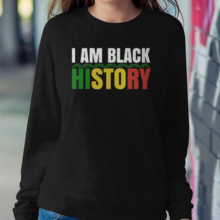 I Am Black History Bhm African Pride Black History Month Sweatshirt Gifts for Her
