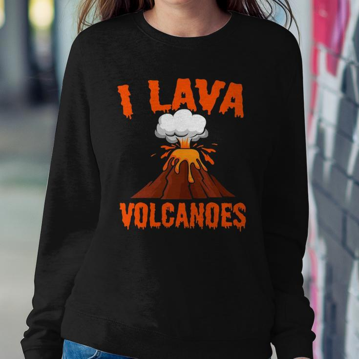 I Lava Volcanoes Geologist Volcanologist Magma Volcanology Sweatshirt Gifts for Her