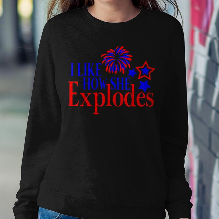 I Like How She Explodes Funny 4Th Of July Matching Couple Sweatshirt Gifts for Her