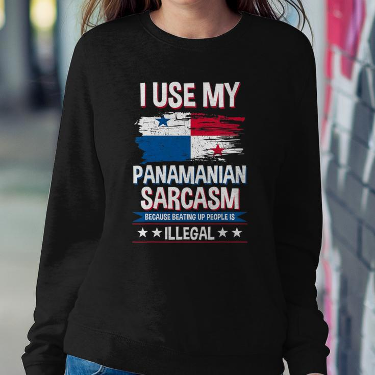 I Use My Panamanian Sarcasm Panamanian Sweatshirt Gifts for Her