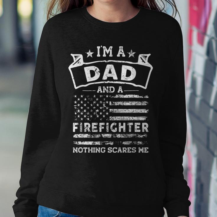 Im A Dad And Firefighter Funny Fathers Day & 4Th Of July Sweatshirt Gifts for Her