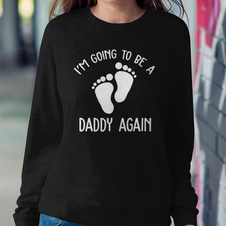 Im Going To Be A Daddy Again Surprise For Expectant Fathers Day Sweatshirt Gifts for Her