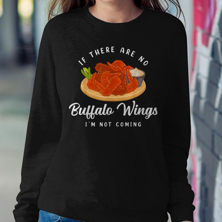 I’M Not Coming Fried Chicken Buffalo Wings Sweatshirt Gifts for Her