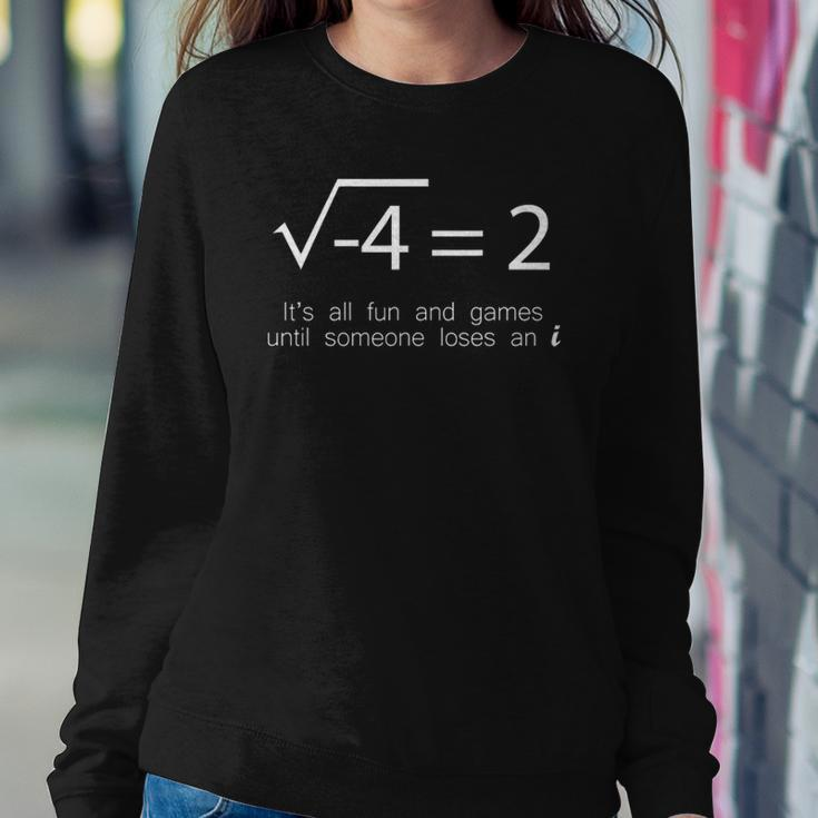 Imaginary Number Math Complex Number Square Root Minus Sweatshirt Gifts for Her
