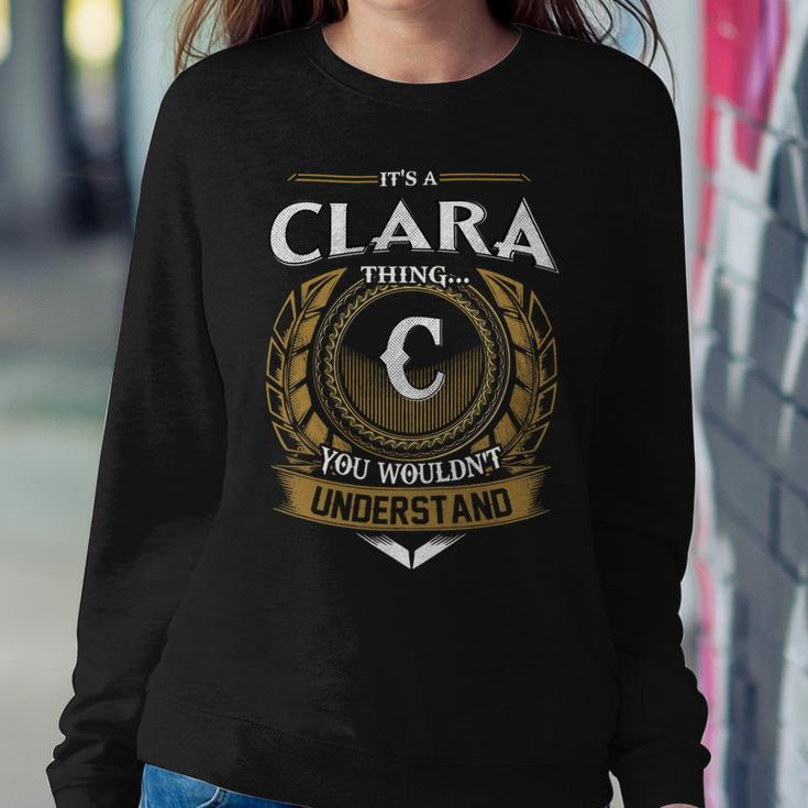 Its A Clara Thing You Wouldnt Understand Name Sweatshirt Gifts for Her
