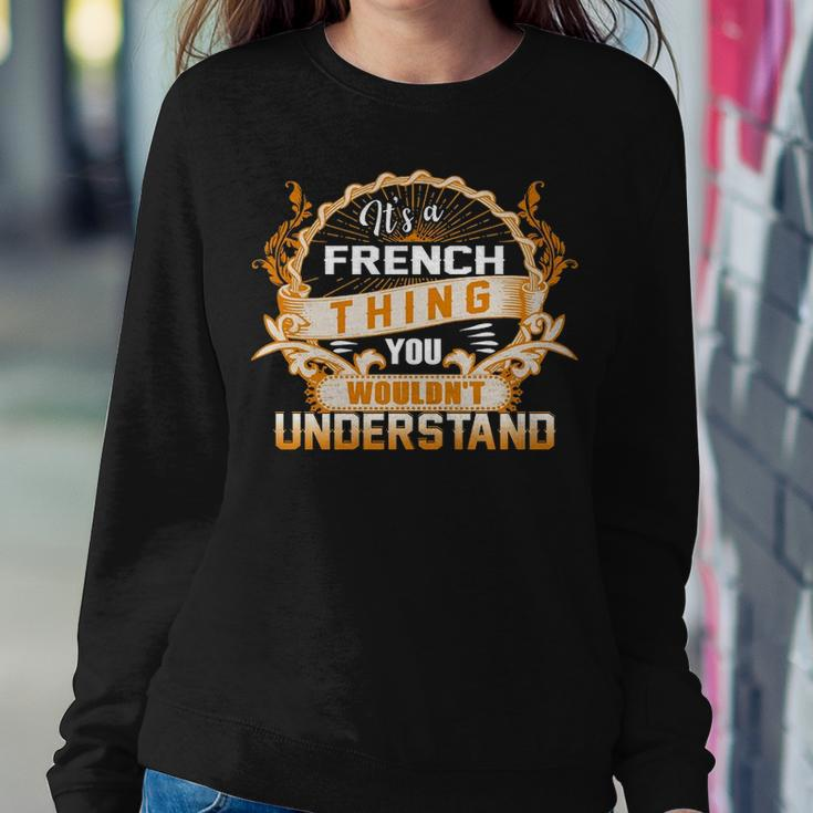 Its A French Thing You Wouldnt UnderstandShirt French Shirt For French Sweatshirt Gifts for Her