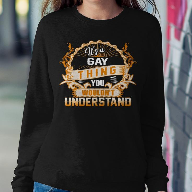 Its A Gay Thing You Wouldnt UnderstandShirt Gay Shirt For Gay Sweatshirt Gifts for Her