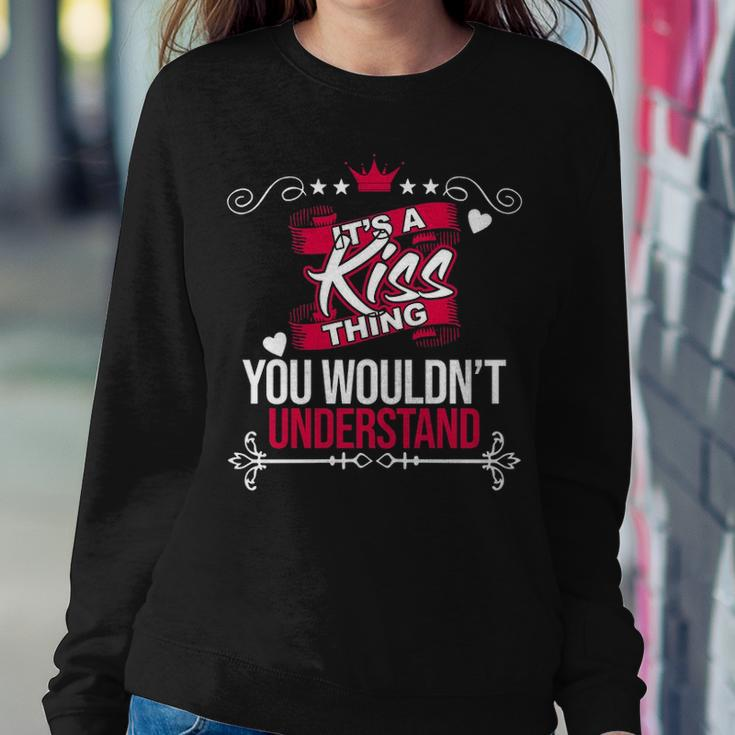 Its A Kiss Thing You Wouldnt UnderstandShirt Kiss Shirt For Kiss Sweatshirt Gifts for Her