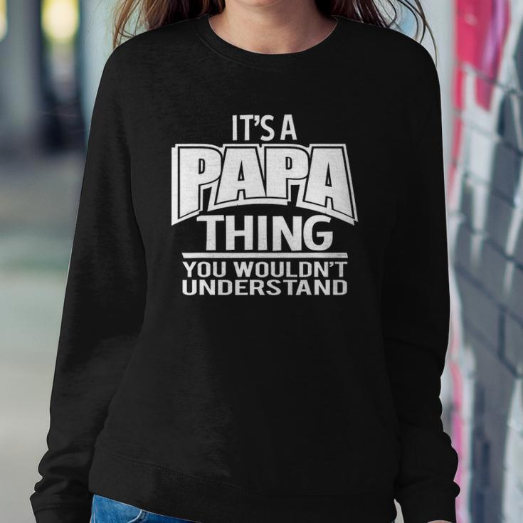 Its A Papa Thing You Wouldnt Understand Sweatshirt Gifts for Her
