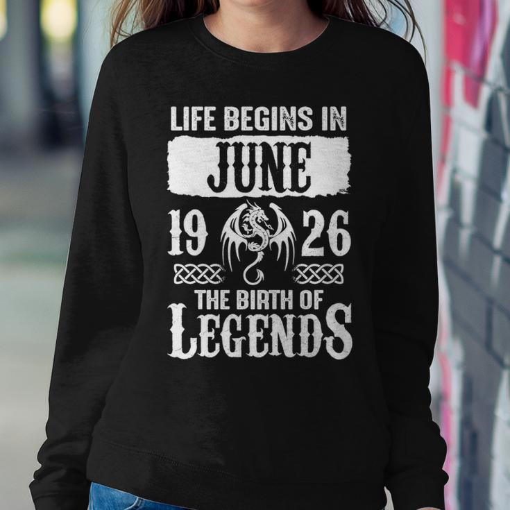 June 1926 Birthday Life Begins In June 1926 Sweatshirt Gifts for Her