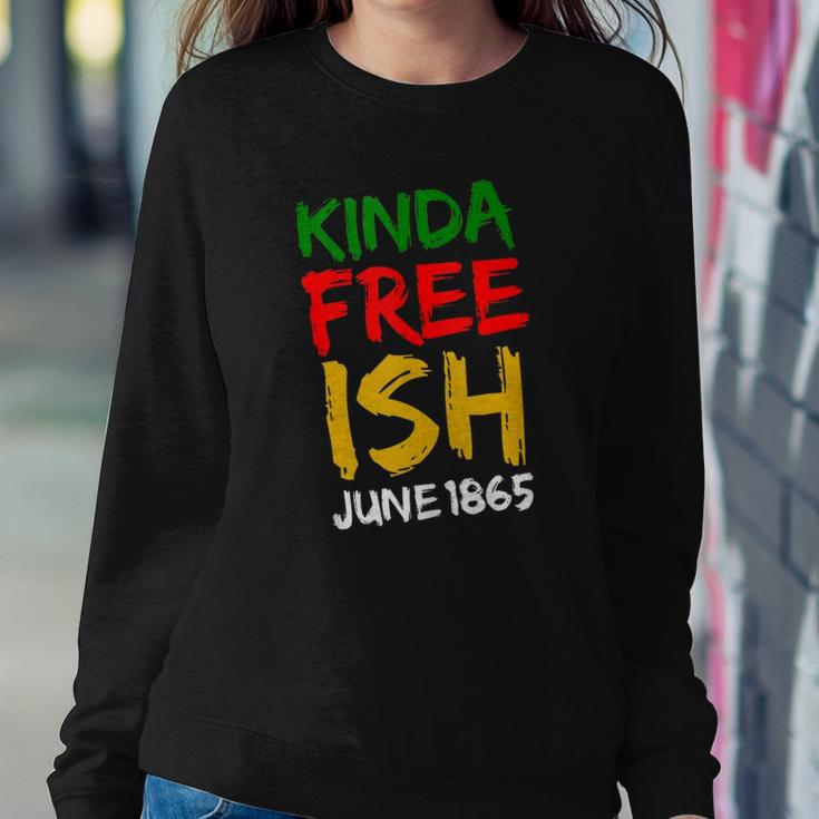 Juneteenth Free-Ish African American Melanin Pride 2X Gift Sweatshirt Gifts for Her