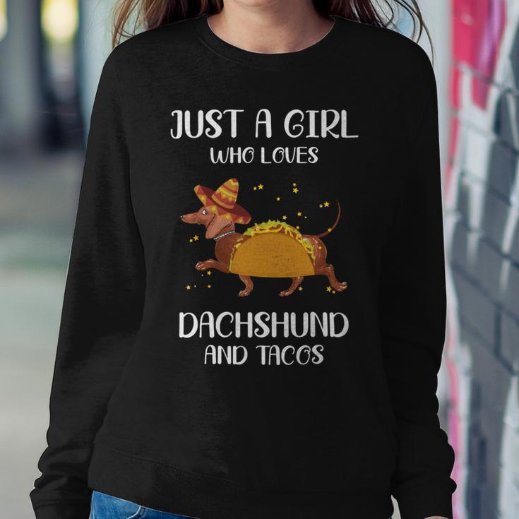 Just A Girl Who Loves Dachshund And Tacos For Dachshund Lovers Sweatshirt Gifts for Her