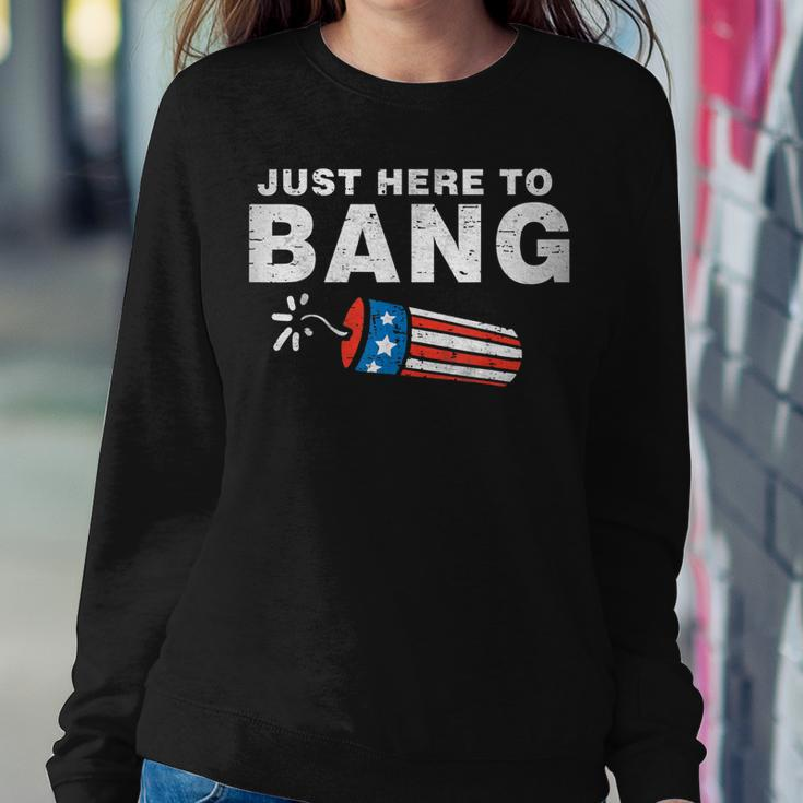 Just Here To Bang Funny Fireworks 4Th Of July Boys Men Kids Sweatshirt Gifts for Her