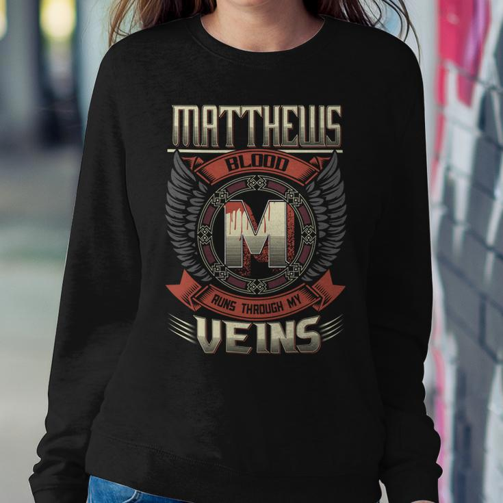 Matthews Blood Run Through My Veins Name V5 Sweatshirt Gifts for Her
