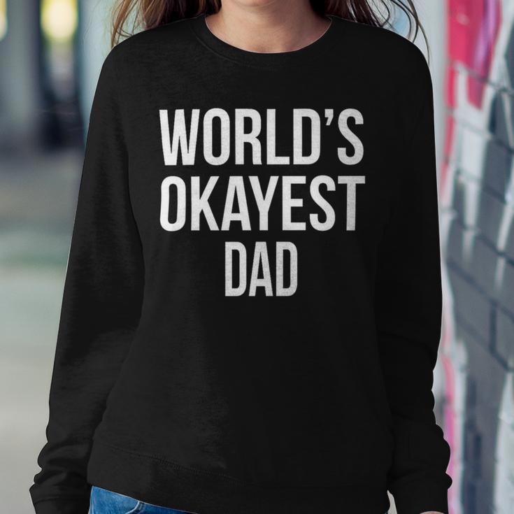 Mens Okayest DadShirt Funny Sarcastic Novelty For Husband Fathers Day 160 Trending Shirt Sweatshirt Gifts for Her