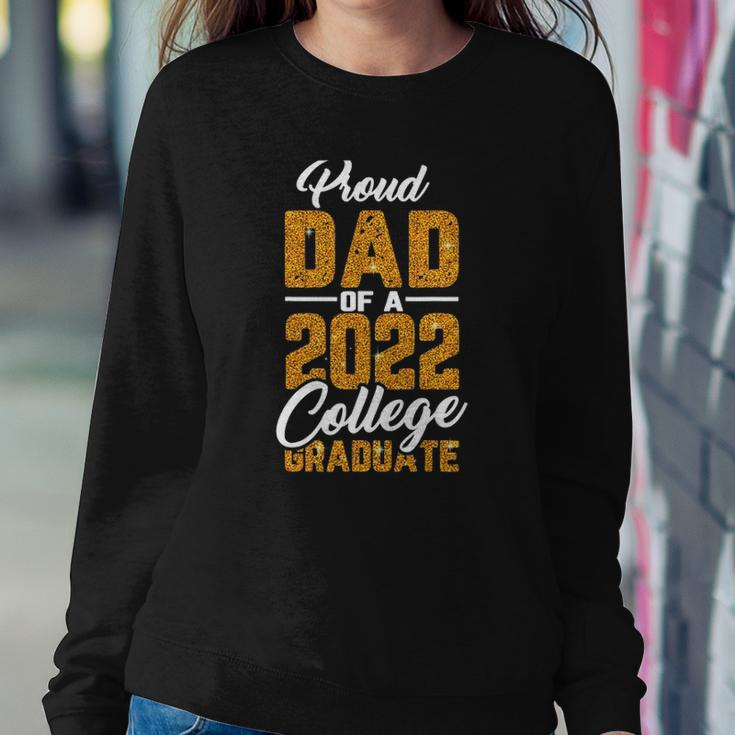 Mens Proud Dad Of A 2022 Graduate Graduation College Student Papa Sweatshirt Gifts for Her