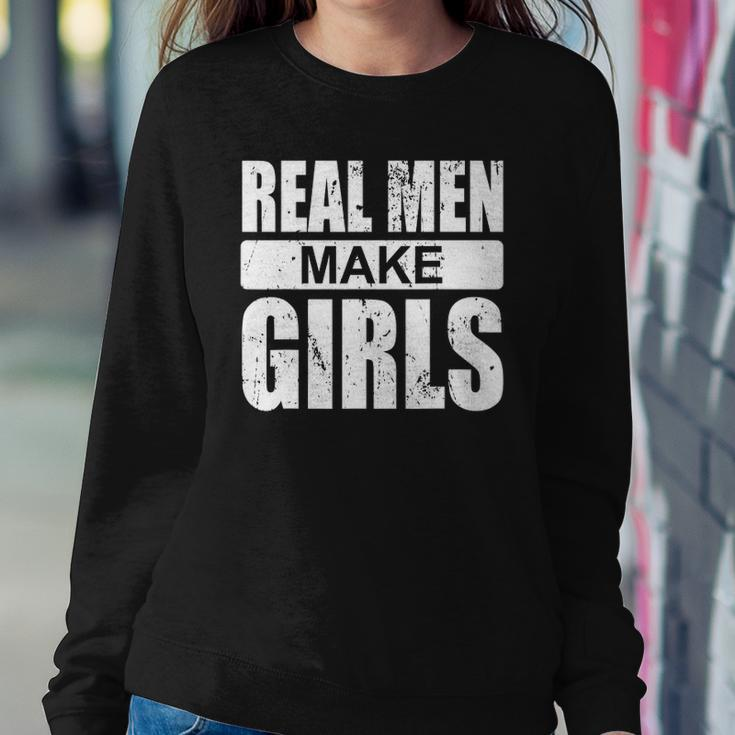 Mens Real Men Make Girls - Family Newborn Paternity Girl Daddy Sweatshirt Gifts for Her
