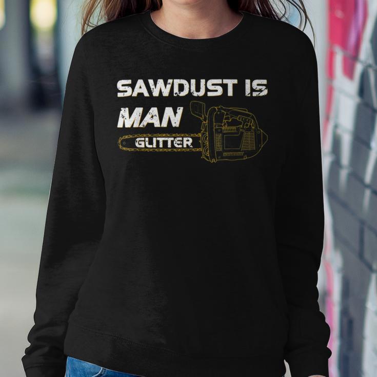 Mens Sawdust Is Man Glitter 353 Trending Shirt Sweatshirt Gifts for Her