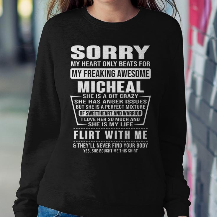 Micheal Name Gift Sorry My Heart Only Beats For Micheal Sweatshirt Gifts for Her