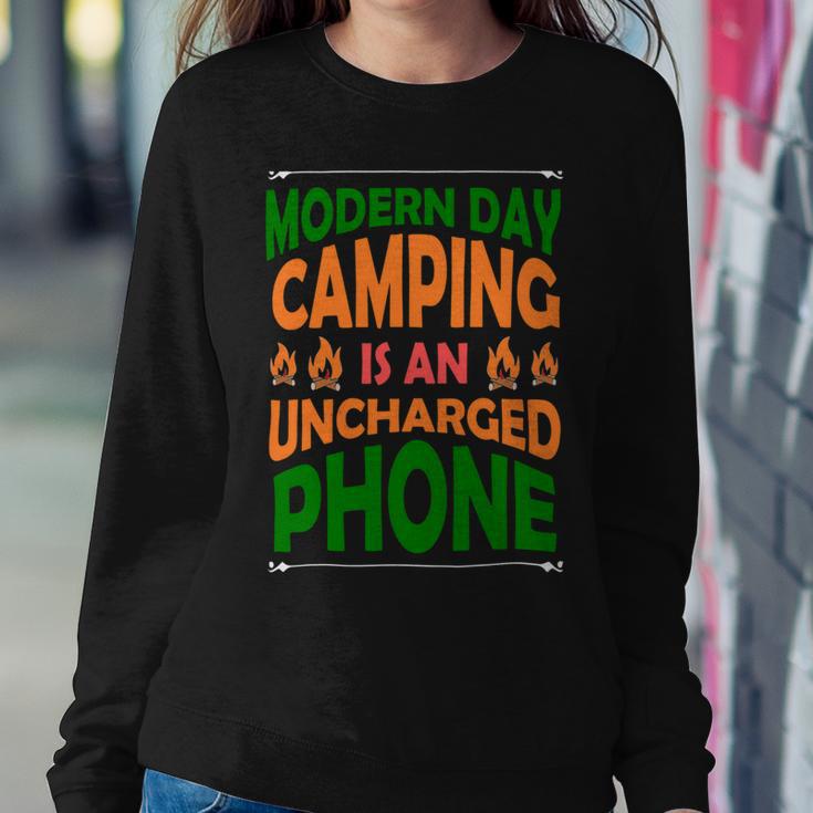 Modern Day Camping Is An Uncharged Phone Sweatshirt Gifts for Her