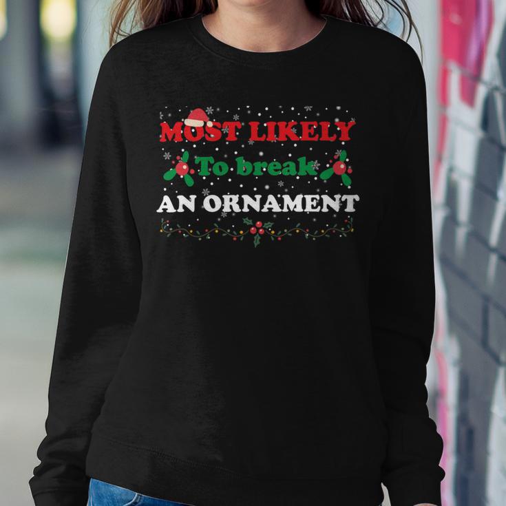 Most Likely To Break An Ornament Santa Hat Xmas Lights Sweatshirt Gifts for Her