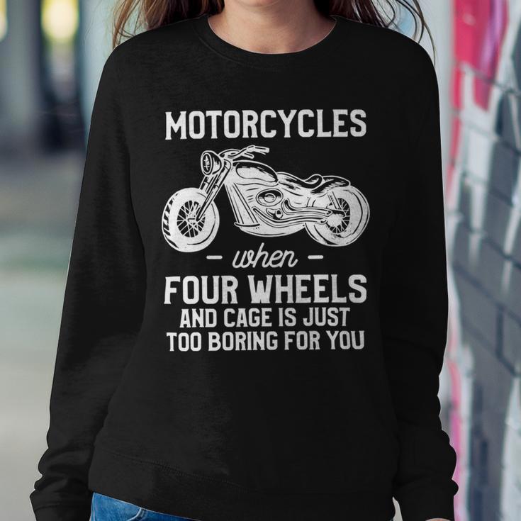 Motorcycles When Four Wheels Cage Is 461 Shirt Sweatshirt Gifts for Her