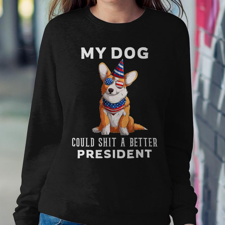 My Dog Could Shit A Better President Corgi Lover Anti Biden V3 Sweatshirt Gifts for Her