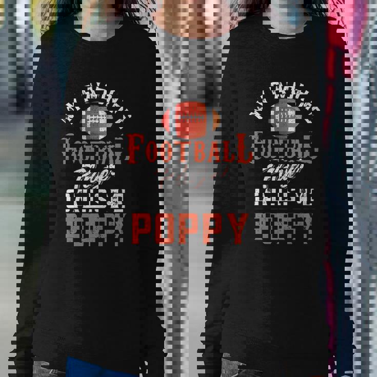 My Favorite Football Player Calls Me Poppy Sweatshirt Gifts for Her My Favorite Football Player Calls Me Poppy Sweatshirt Gifts for Her