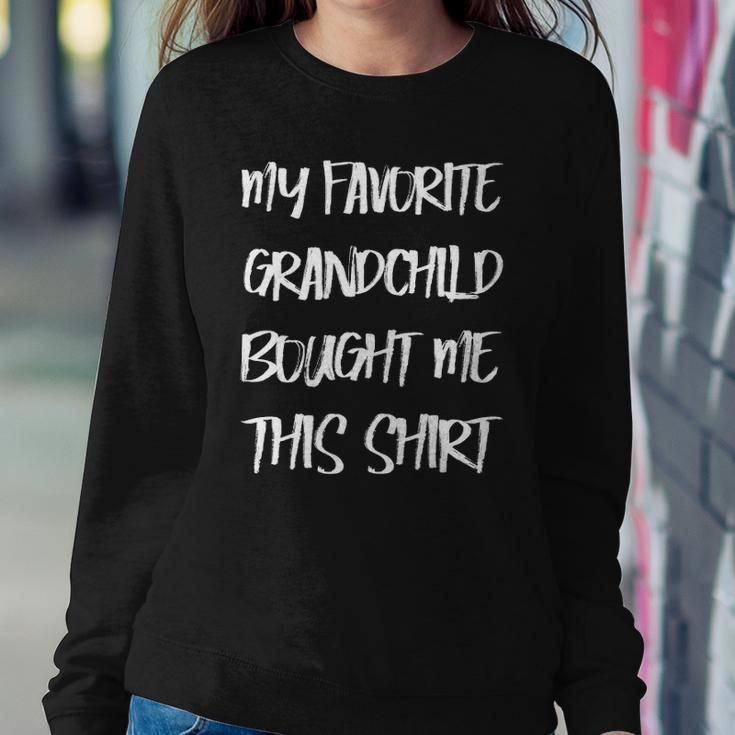My Favorite Grandchild Bought Me This Grandparents Sweatshirt Gifts for Her
