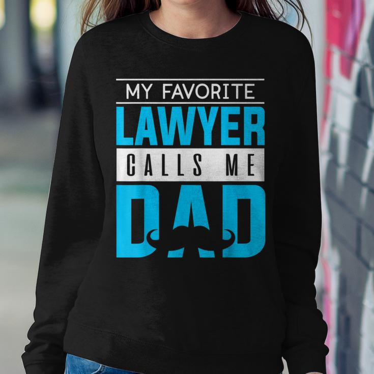 My Favorite Lawyer Calls Me Dad Fathers Day Lawyer Funny Sweatshirt Gifts for Her