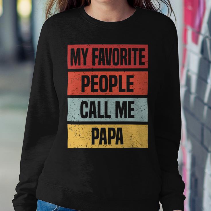 My Favorite People Call Me Papa 528 Trending Shirt Sweatshirt Gifts for Her