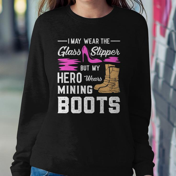 My Hero Wears Mining Boots Coal Miner Gift Wife Sweatshirt Gifts for Her