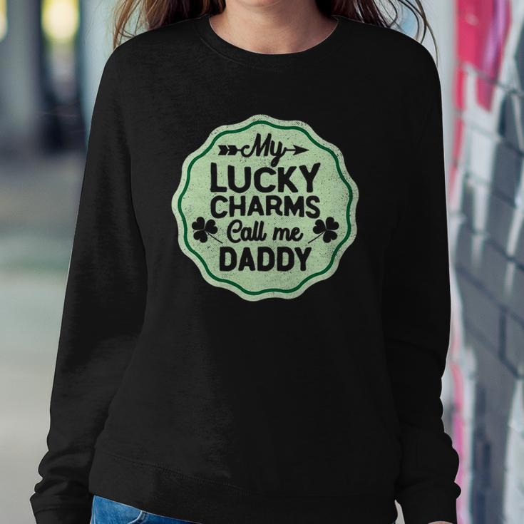 My Lucky Charms Call Me Daddy St Patricks Day Sweatshirt Gifts for Her