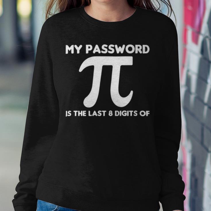 My Password Is The Last 8 Digits Of Pi 94 Trending Shirt Sweatshirt Gifts for Her