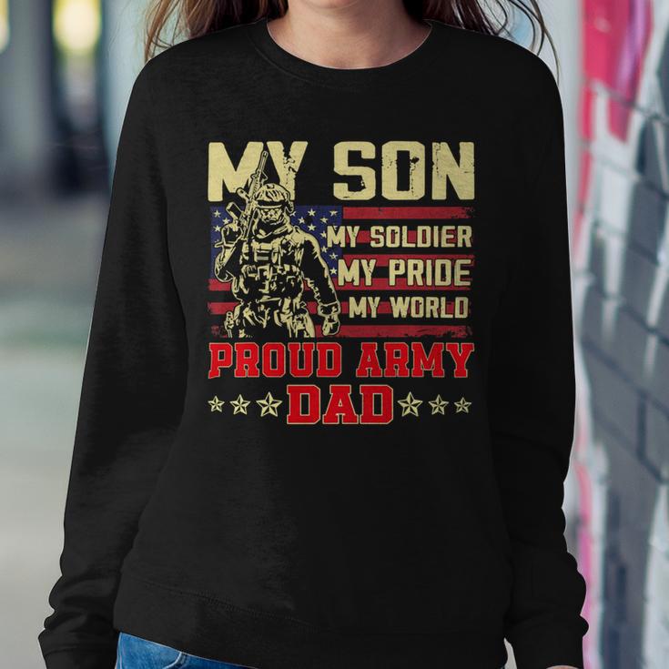 My Son Is Soldier Proud Military Dad 710 Shirt Sweatshirt Gifts for Her