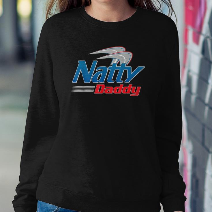 Natty Daddy Funny Fathers Day Sweatshirt Gifts for Her