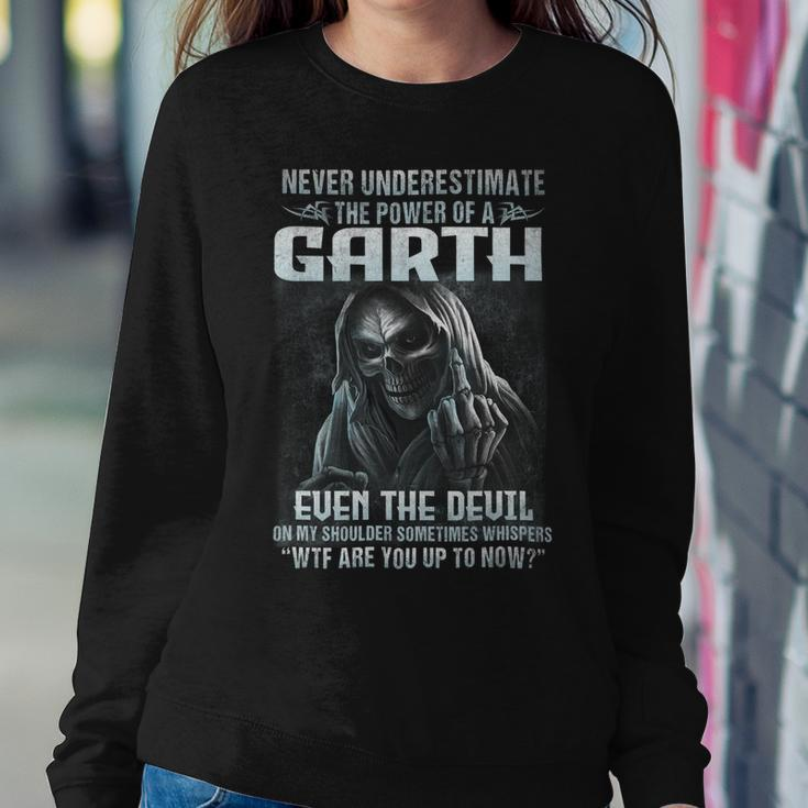 Never Underestimate The Power Of An Garth Even The Devil V9 Sweatshirt Gifts for Her