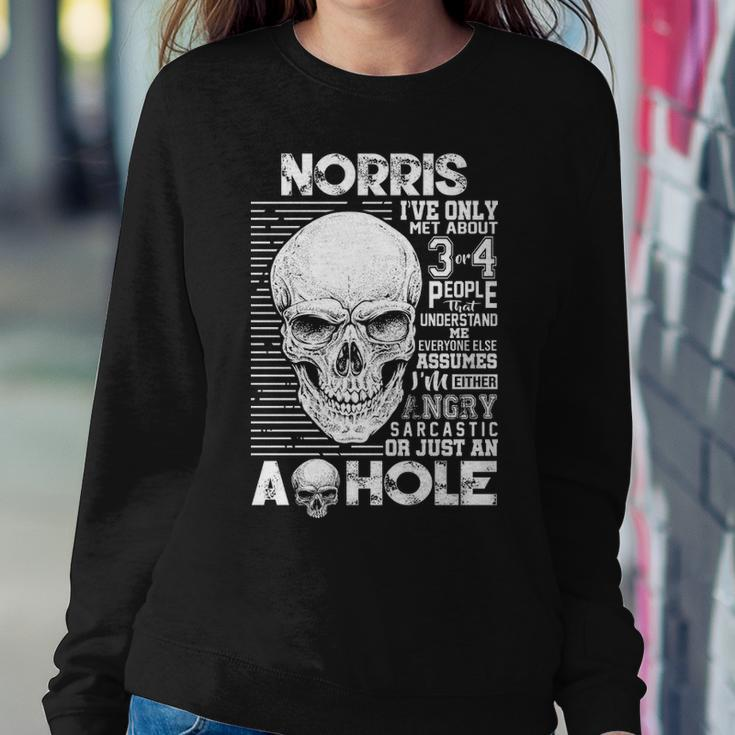 Norris Name Gift Norris Ive Only Met About 3 Or 4 People Sweatshirt Gifts for Her