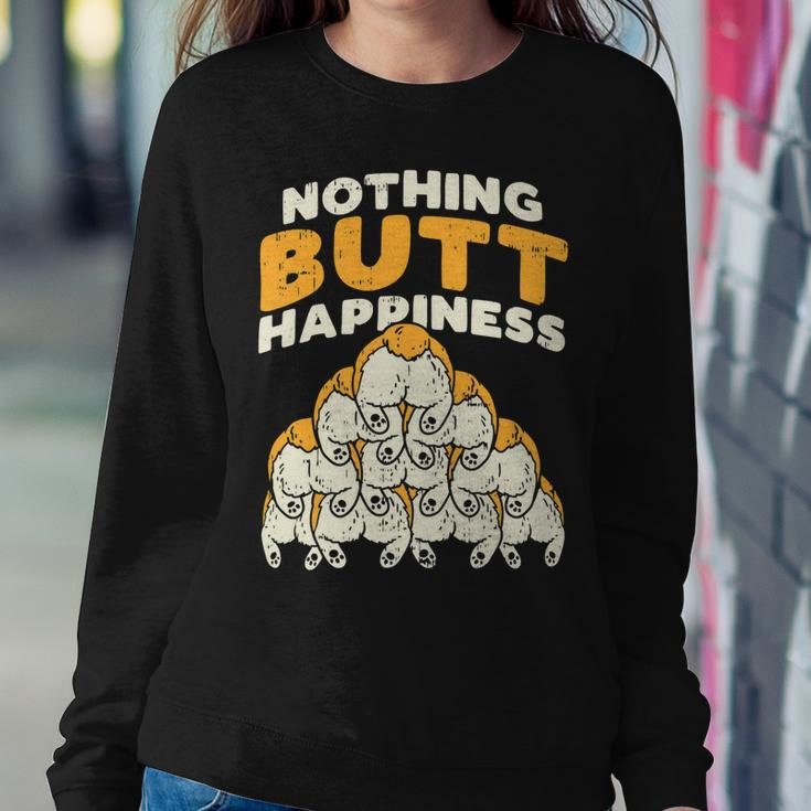 Nothing Butt Happiness Funny Welsh Corgi Dog Pet Lover Gift Sweatshirt Gifts for Her