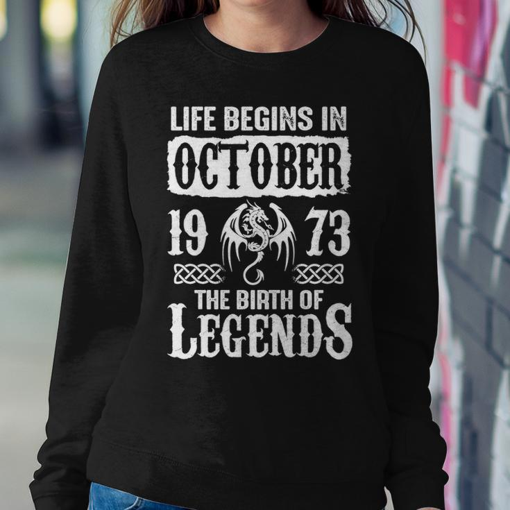October 1973 Birthday Life Begins In October 1973 Sweatshirt Gifts for Her