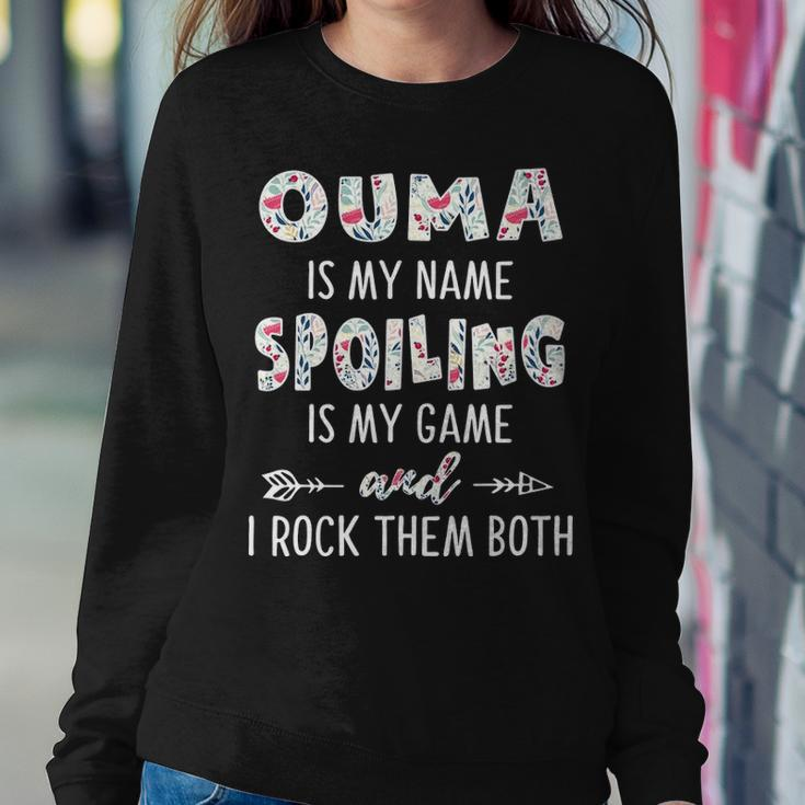 Ouma Grandma Gift Ouma Is My Name Spoiling Is My Game Sweatshirt Gifts for Her