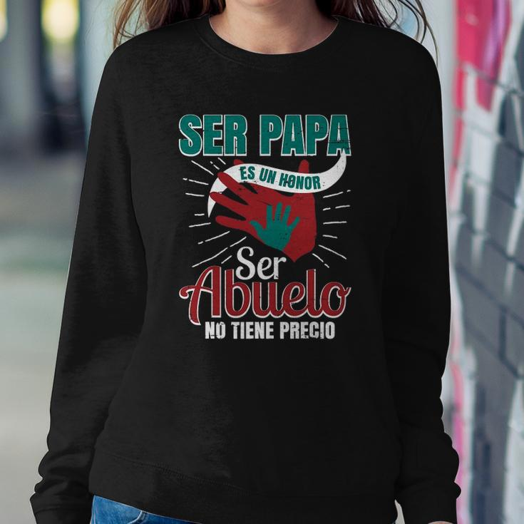 Papa Es Un Honor Ser Abuelo No Tiene Precio Grandpa Product Sweatshirt Gifts for Her