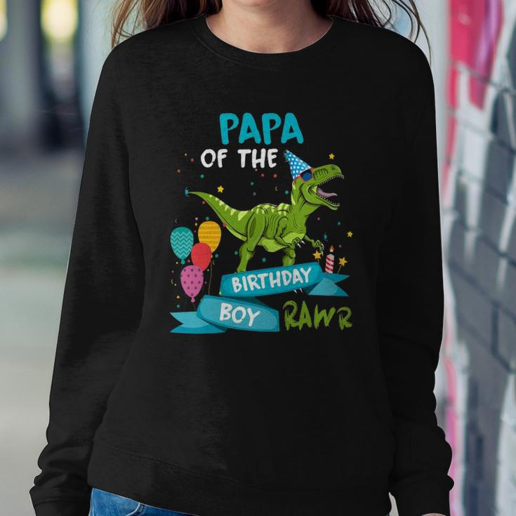 Papa Of The Birthday Boy Rawr Dinosaur Birthday Partyrex Sweatshirt Gifts for Her