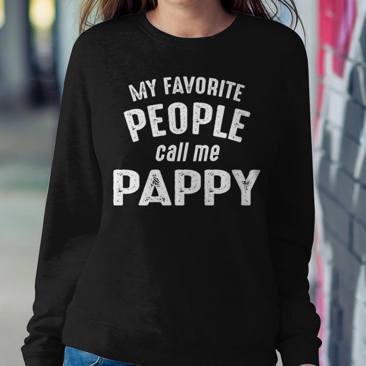 Pappy Grandpa Gift My Favorite People Call Me Pappy Sweatshirt Gifts for Her