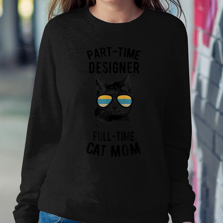 Parttime Cat Mom Graphic Designer Gift Funny Designer Sweatshirt Gifts for Her