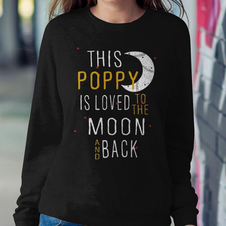 Poppy Grandpa Gift This Poppy Is Loved To The Moon And Love Sweatshirt Gifts for Her
