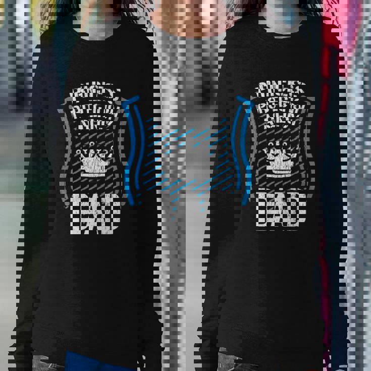 Princess Protection Agency Dad Men Fathers Day Gift Idea Sweatshirt Gifts for Her